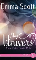 All In, Tome 2 : Mon Univers 2