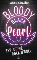 Bloody Black Pearl, Tome 1 : Sex Love Rock'N'Roll