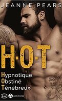 HOT : Hypnotique - Obstiné - Ténébreux