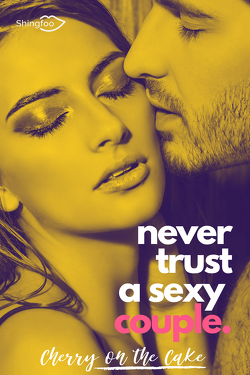 Couverture de Never Trust A Sexy..., Tome 3 : Never Trust A Sexy Couple