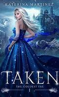 The Coldest Fae, Tome 1 : Taken