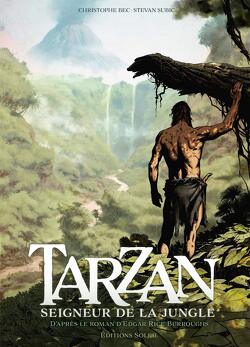 Couverture de Tarzan, Tome 1 : Le Seigneur de la jungle (BD)