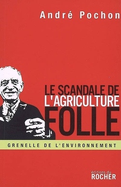 Couverture de Le scandale de l'agriculture folle : reconstruire la politique agricole européenne