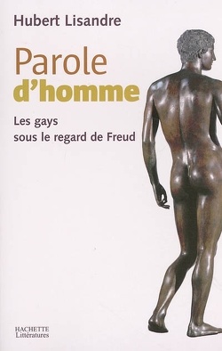 Couverture de Parole d'homme : les gays sous le regard de Freud