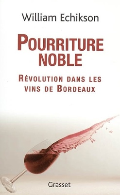 Couverture de Pourriture noble : révolution dans les vins de Bordeaux