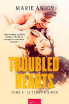 couverture Troubled Hearts, Tome 4 : Le Temps d'aimer
