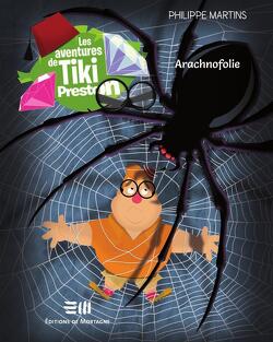 Couverture de Les Aventures de Tiki Preston, Tome 4 : Arachnofolie