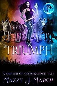 Couverture de Shifters of Consequence, Tome 3 : Triumph