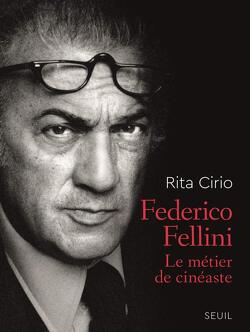 Couverture de Federico Fellini - Le Métier de cinéaste