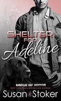 Badge of Honor ~Texas Heroes, Tome 7 : Shelter for Adeline