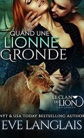 Le Clan du lion, Tome 7 : Quand une lionne gronde