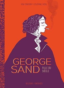 Couverture de George Sand, fille du siècle