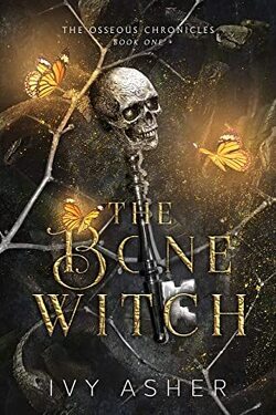 Couverture de The Osseous Chronicles, Tome 1: The Bone Witch