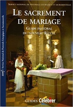 Couverture de Le sacrement de mariage: Guide pastoral du nouveau Rituel