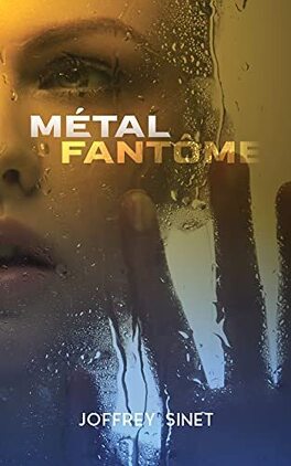 METAL FANTOME de Joffrey Sinet Metal_fantome-1508103-264-432