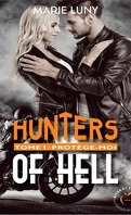 Hunters of Hell, Tome 1 : Protège-moi