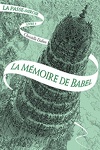 couverture La Passe-miroir, Livre 3 : La Mémoire de Babel