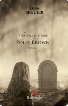 Couverture de La véritable histoire de Polly Brown