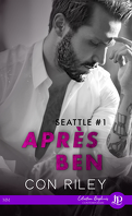 Seattle, Tome 1 : Après Ben
