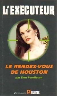 Couverture du livre : L'Exécuteur-170- Le rendez-vous de Houston