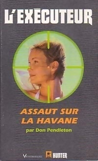 Couverture du livre : L'Exécuteur-174- Assaut sur La Havane