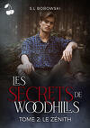 Les Secrets de Woodhills, Tome 2 : Le Zénith