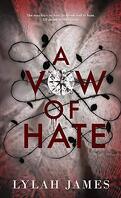 A Vow of Hate, Tome 1