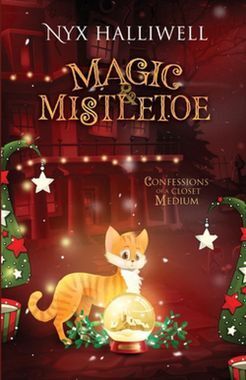 Couverture de Confessions of a Closet Medium, Tome 2 : Magic & Mistletoe