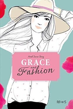 Couverture de Grace and Fashion, Tome 3 : Embrasse-moi ! 