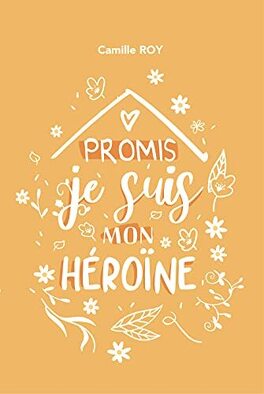PROMIS (Tome 1 à 4) de Camille Roy - SAGA Promis_tome_3_promis_je_suis_mon_heroine-1513068-264-432