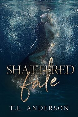 Couverture de Shattered Fate, Tome 1 : Shattered Fate