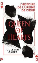 L'Histoire de la reine de cœur, Tome 1 : Queen of Hearts