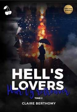 Couverture de Hell's Lovers, Tome 2 : Pour t'y retrouver