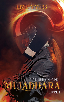 Couverture de Mathilda Shade, Tome 1 : Muladhara