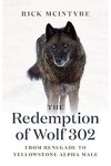 couverture The Redemption of Wolf 302: From Renegade to Yellowstone Alpha Male