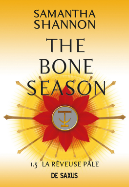 Couverture du livre : The Bone Season, Tome 1,5 : La Rêveuse pâle