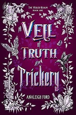 Couverture de The Veiled Realm, Tome 1: A Veil of Truth and Trickery