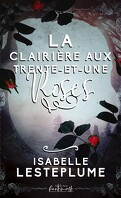 Les Contes des royaumes oubliés, Hors-série : La Clairière aux trente-et-une roses