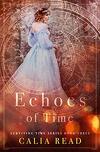 Surviving Time, Tome 3 : Echoes of Time