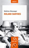 Que sais-je ?, N°4138 : Roland Barthes