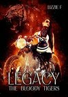 The Bloody Tigers, Tome 1 : Legacy