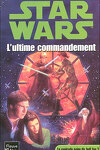 couverture Star Wars - La Croisade noire du Jedi fou, Tome 3 : L'Ultime Commandement