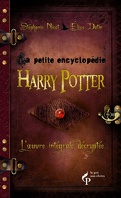 La petite encyclopédie Harry Potter : L'oeuvre intégrale décrypté