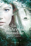 Les Royaumes invisibles, Tome 1 : La Princesse maudite