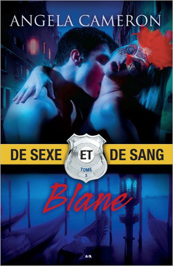 Couverture de De Sexe et de Sang, Tome 3 : Blane