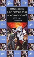 Une histoire de la Science-Fiction, volume 3 : 1958-1981, l'expansion