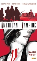 American Vampire, tome 1 : Sang Neuf