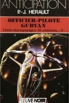 couverture Durée des équipages : 61 missions..., tome 3 : Officier - pilote Gurvan