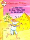Geronimo Stilton, Tome 14 : Le Mystère de la pyramide de fromage