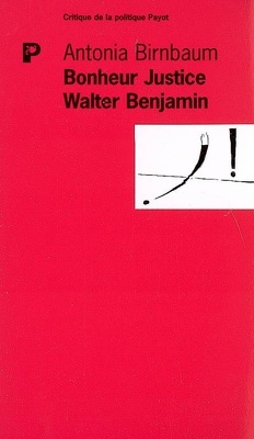 Couverture de Bonheur justice, Walter Benjamin : le détour grec
